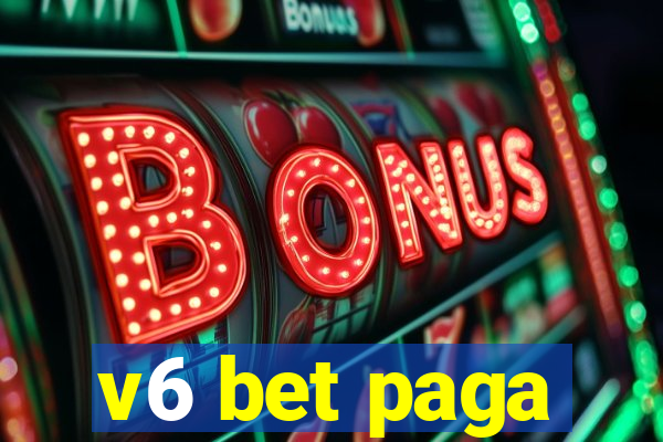 v6 bet paga